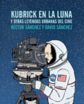 Kubrick-en-la-luna-y-otras-leyendas-urbanas-del-cine